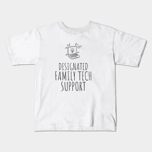 Designated Family Tech Support Kids T-Shirt